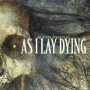 As I Lay Dying – An Oceans Between Us